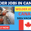 Welder Jobs In Canada For Foreigners