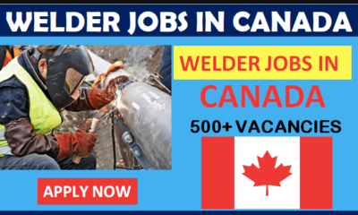 Welder Jobs In Canada For Foreigners